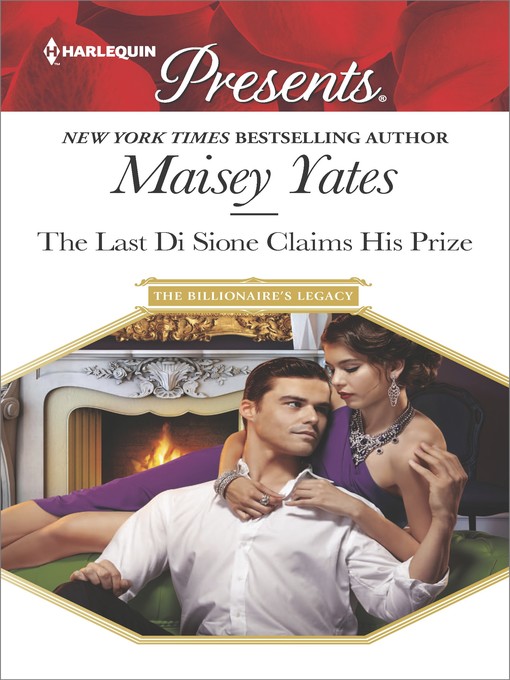 Title details for The Last Di Sione Claims His Prize by Maisey Yates - Wait list